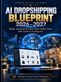 AI Dropshipping Blueprint 2026–2027 | 100-Page E-commerce Guide & AI Workbook