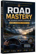 ROAD MASTERY — THE ADVANCED DRIVER'S HANDBOOK